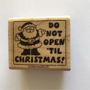 Do Not Open Til Christmas! Holiday Tag Rubber Stamp Wood Mounted Stampin up 1998